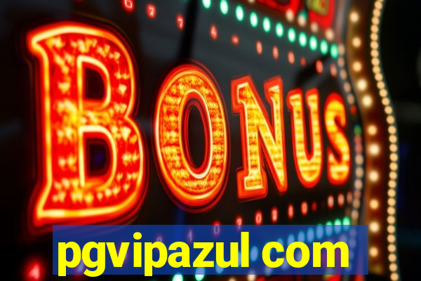 pgvipazul com